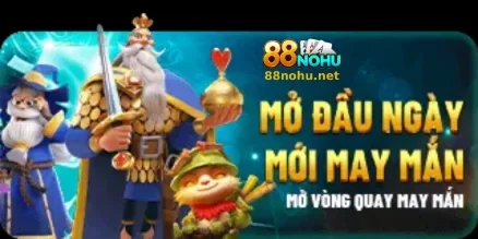 Khuyến Mãi 88Nohu – Tối Đa Hóa Cơ Hội Thắng