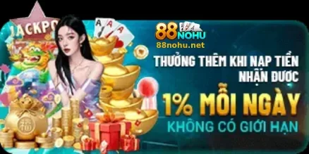 Khuyến Mãi 88Nohu – Tối Đa Hóa Cơ Hội Thắng